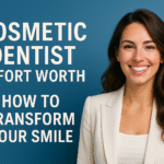 Smiling woman beside the words “Cosmetic Dentist in Fort Worth — How to Transform Your Smile,” representing a smile makeover at Bentley Dental.